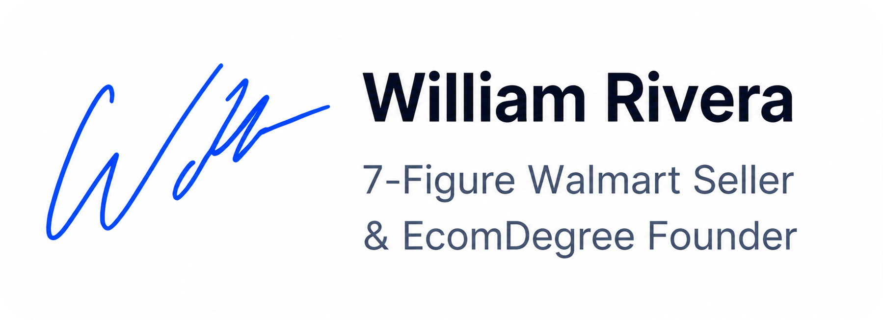 William Rivera, 7-Figure Walmart Seller & EcomDegree Founder